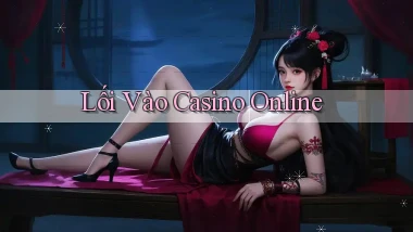 Lối vào Casino online